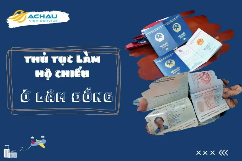 Làm hộ chiếu ở Đà Lạt – Lâm Đồng từ 1/7/2024: Làm tại nhà, nhận tại nhà