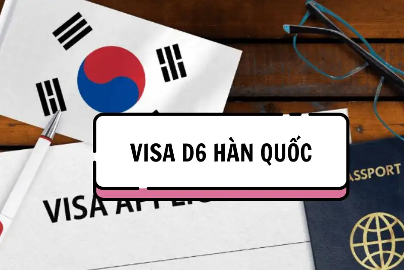 Visa D6 Hàn Quốc 2024