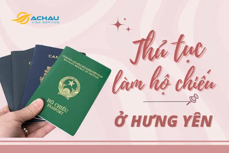 Làm hộ chiếu ở Hưng Yên từ 1/7/2024: Làm tại nhà, nhận tại nhà