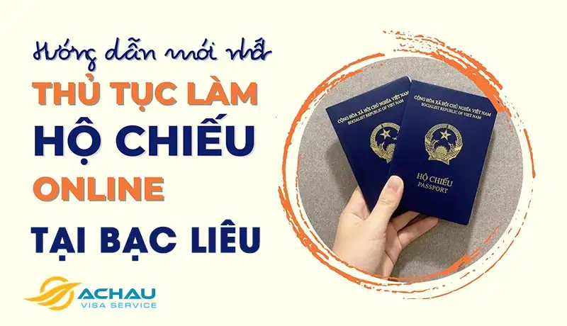 Làm hộ chiếu ở Bạc Liêu từ 1/7/2024: Làm tại nhà, nhận tại nhà