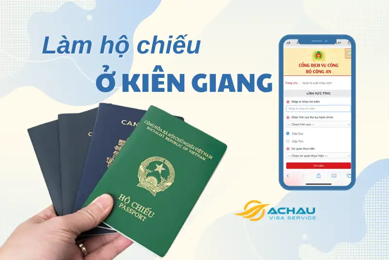 Làm hộ chiếu ở Kiên Giang từ 1/7/2024: Làm tại nhà, nhận tại nhà