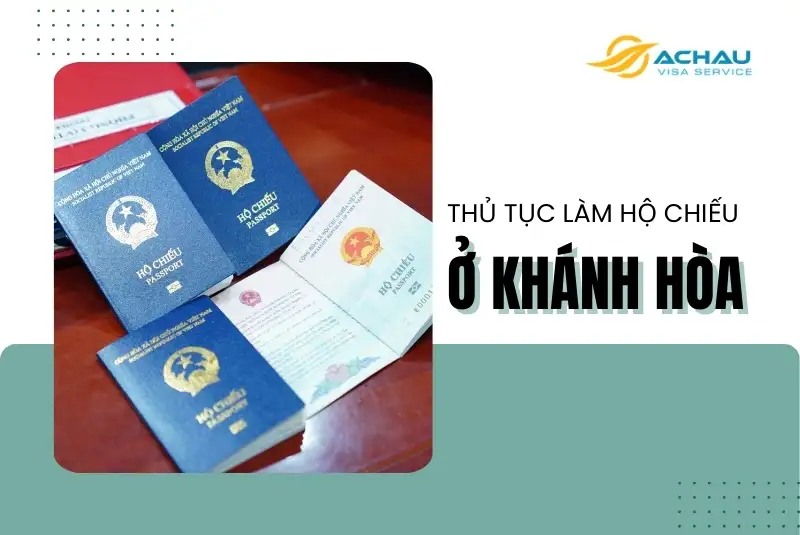 Làm hộ chiếu ở Khánh Hoà từ 1/7/2024: Làm tại nhà, nhận tại nhà